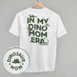 In My Dino Mom Era (Back Print) Ivy + Cloth