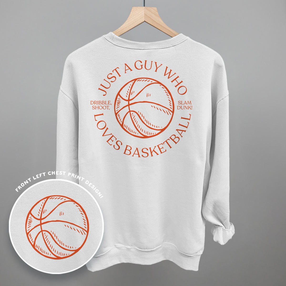 Just A Guy Who Loves Basketball (Back Print) Ivy + Cloth