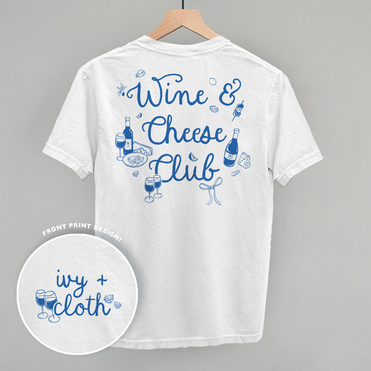 Wine & Cheese Club (Back Print) Ivy + Cloth