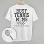 Busy Tennis Moms Club (Back Print) Ivy + Cloth