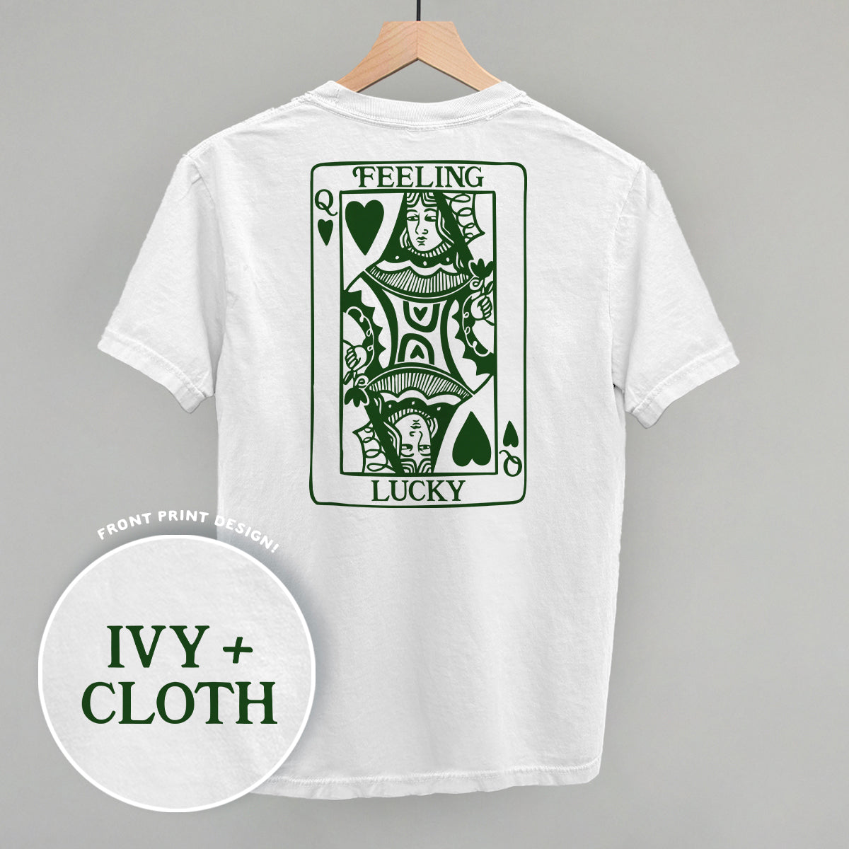 Feeling Lucky Queen Of Hearts (Back Print) Ivy + Cloth