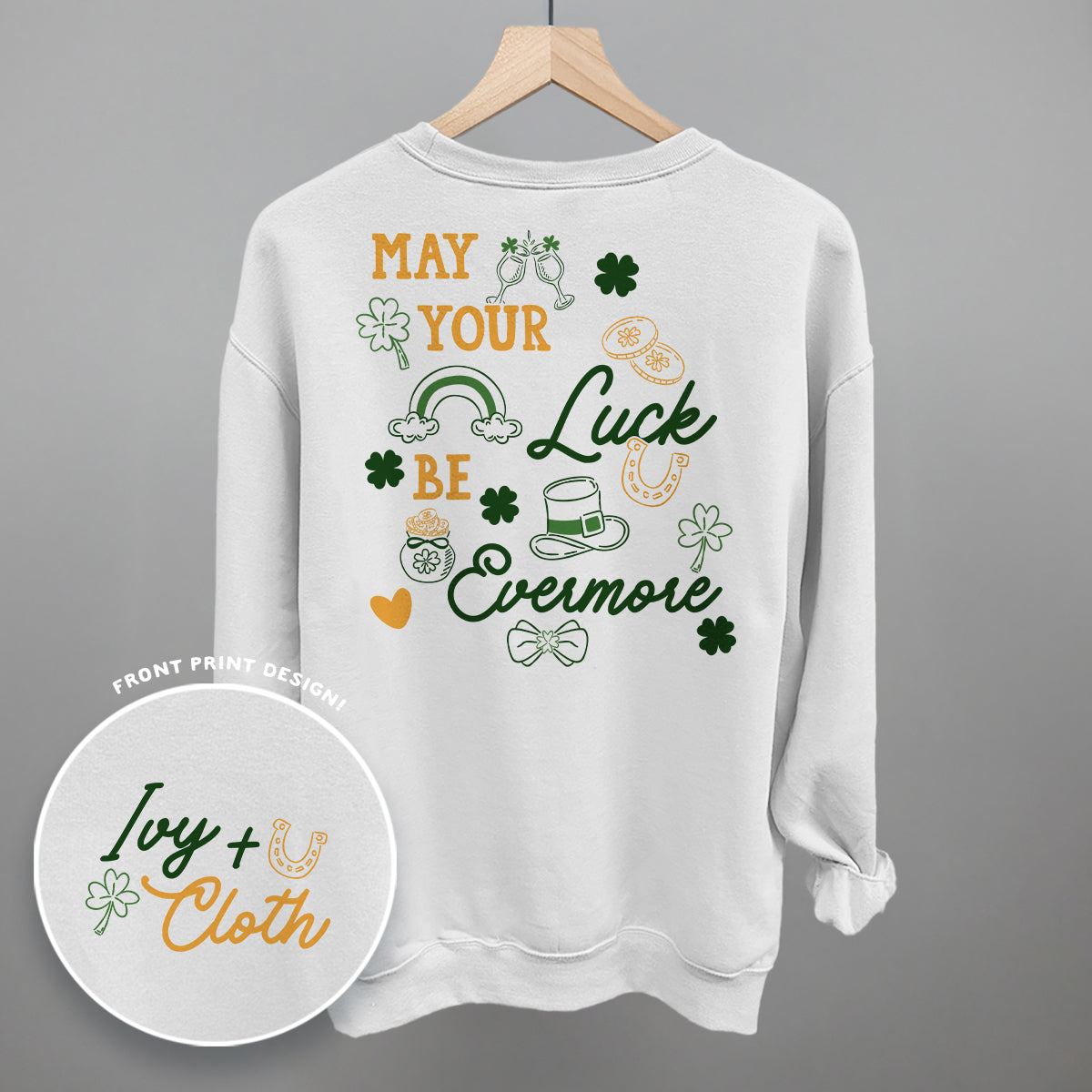 May Your Luck Be Evermore (Back Print) Ivy + Cloth