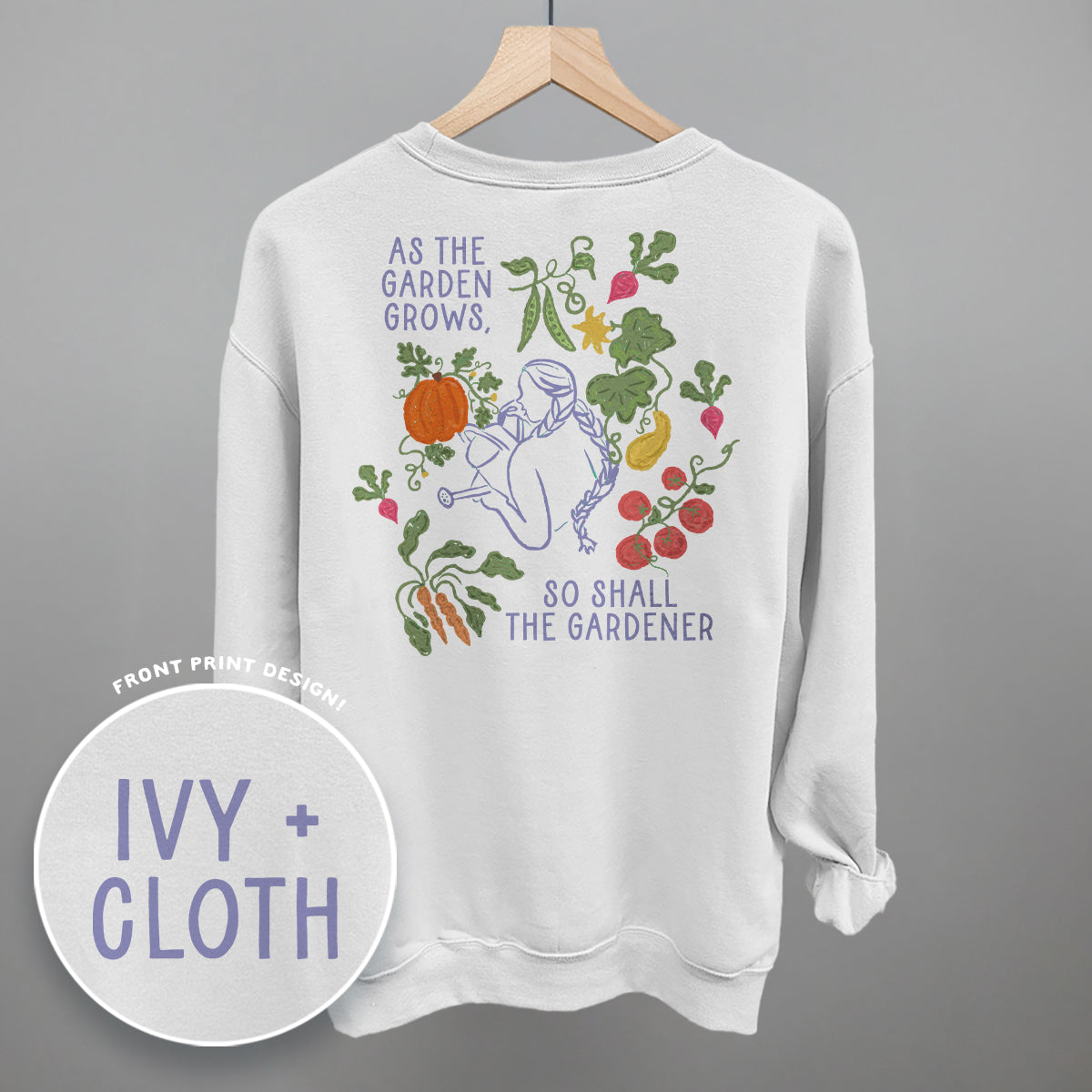 As The Garden Grows, So Shall The Gardener (Back Print) Ivy + Cloth