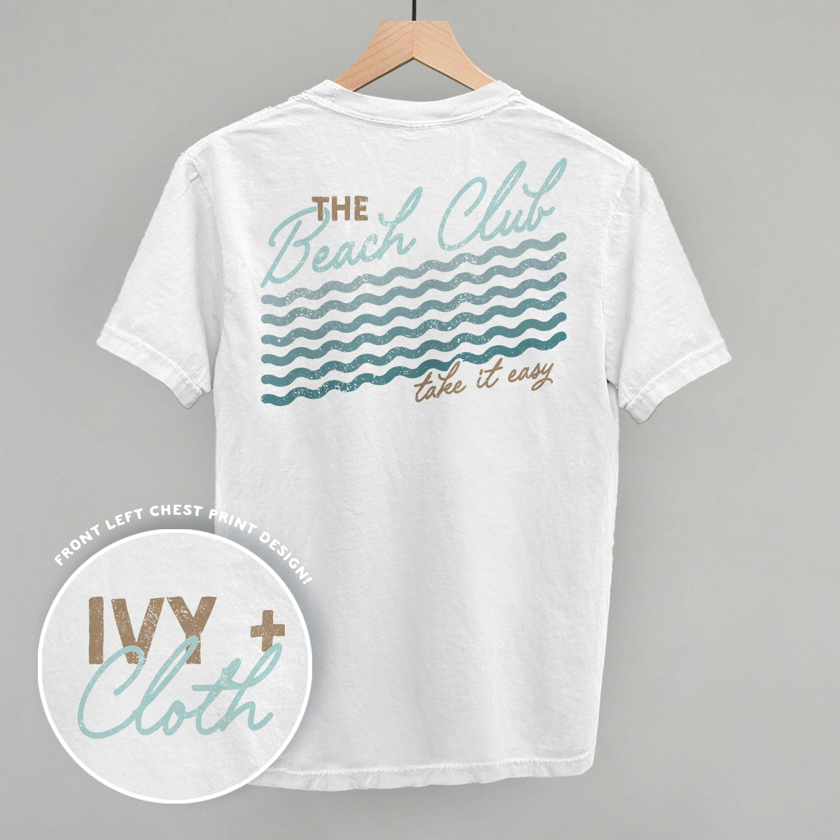 The Beach Club Take It Easy (Back Print) Ivy + Cloth