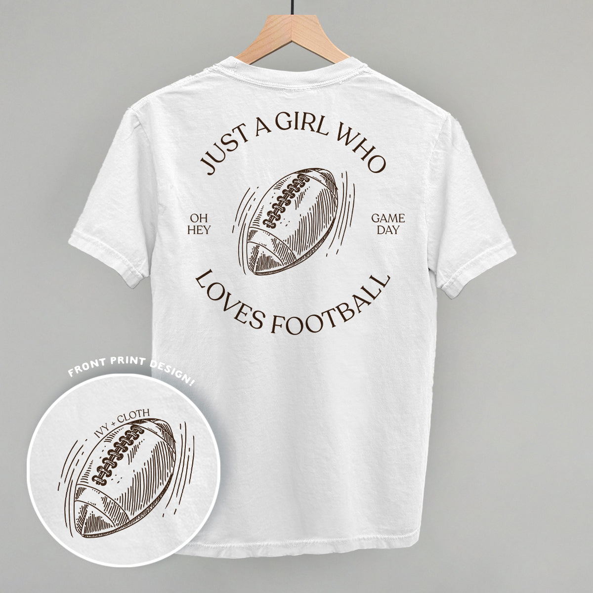 Just A Girl Who Loves Football (Back Print) Ivy + Cloth