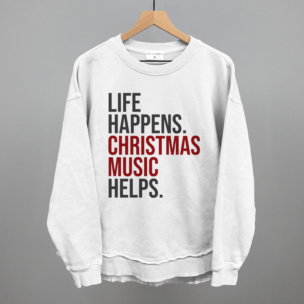 Life Happens Christmas Music Helps Ivy + Cloth