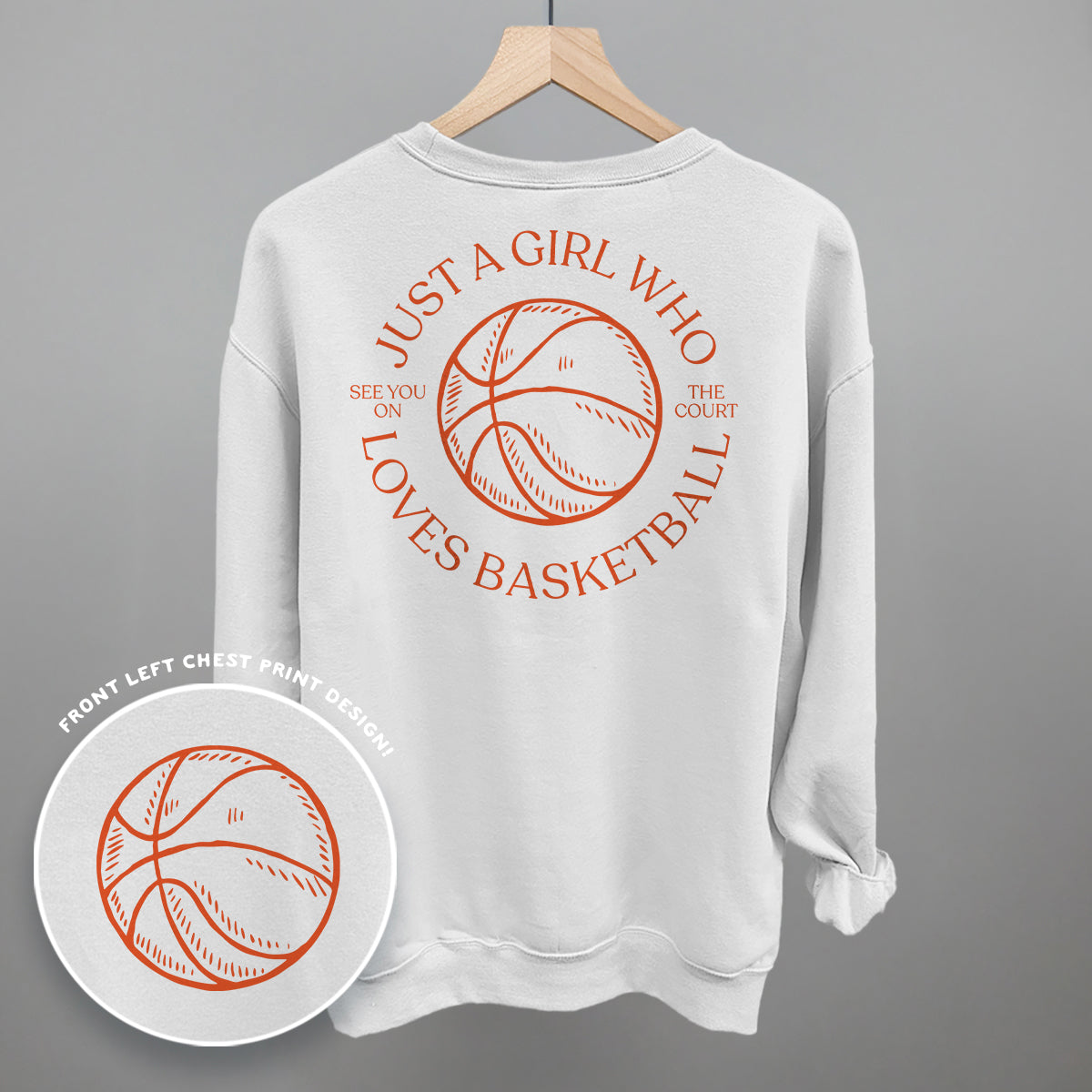 Just A Girl Who Loves Basketball (Back Print) Ivy + Cloth