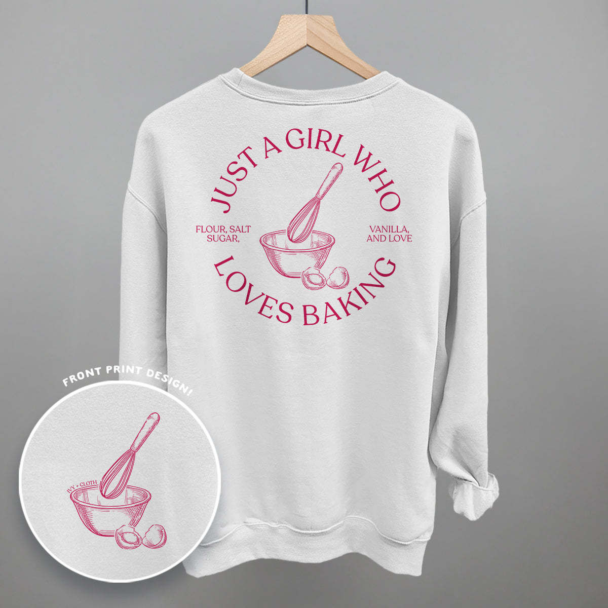 Just A Girl Who Loves Baking (Back Print) Ivy + Cloth