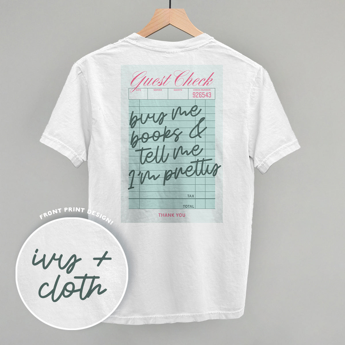 Buy Me Books & Tell Me I'm Pretty (Back Print) Ivy + Cloth