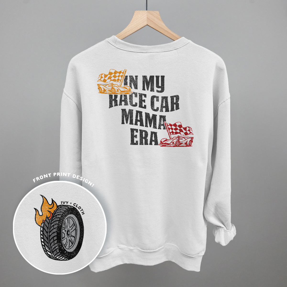 In My Race Car Mama Era (Back Print) Ivy + Cloth