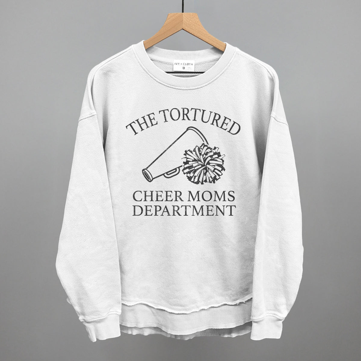 The Tortured Cheer Moms Department Ivy + Cloth