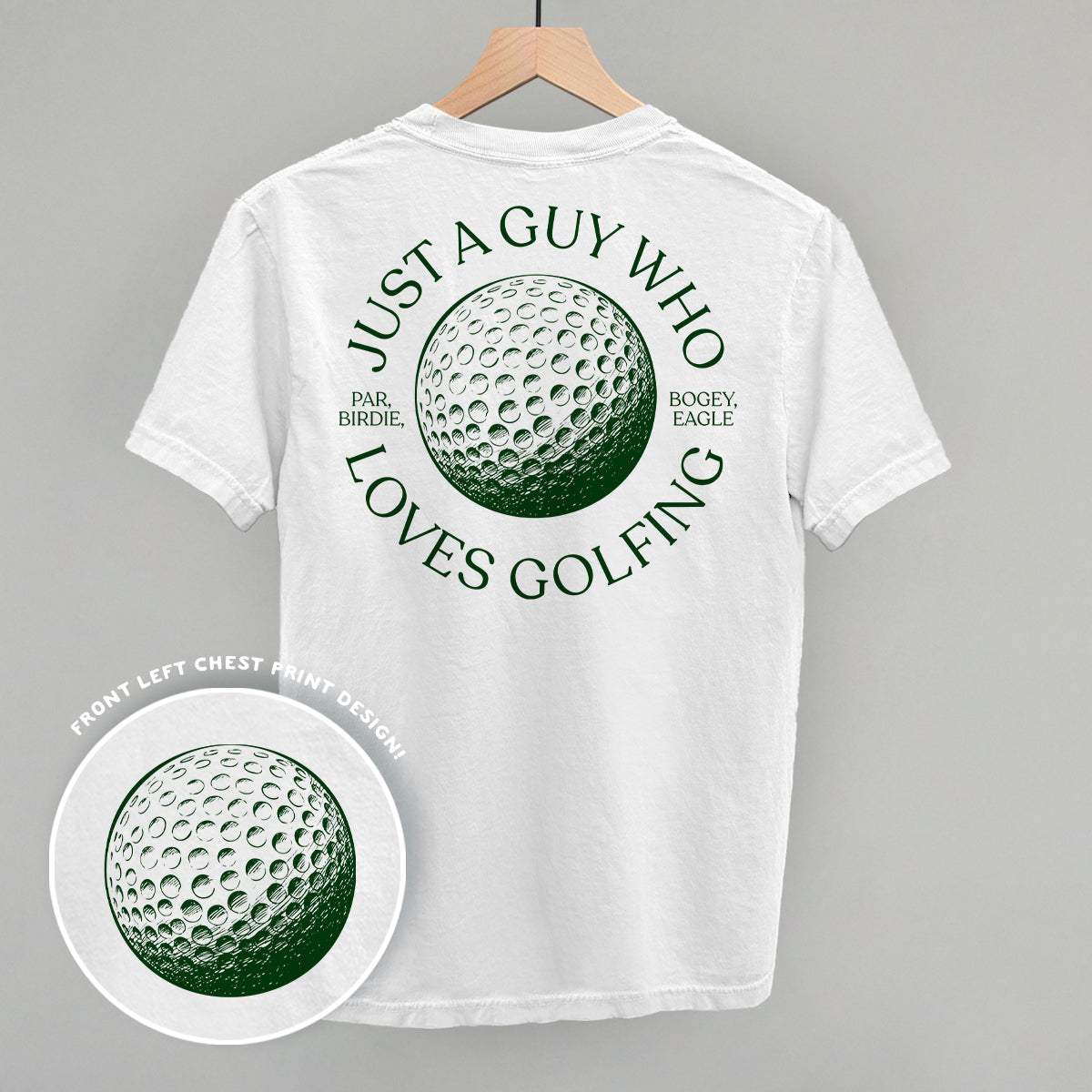 Just A Guy Who Loves Golfing (Back Print) Ivy + Cloth