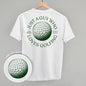 Just A Guy Who Loves Golfing (Back Print) Ivy + Cloth
