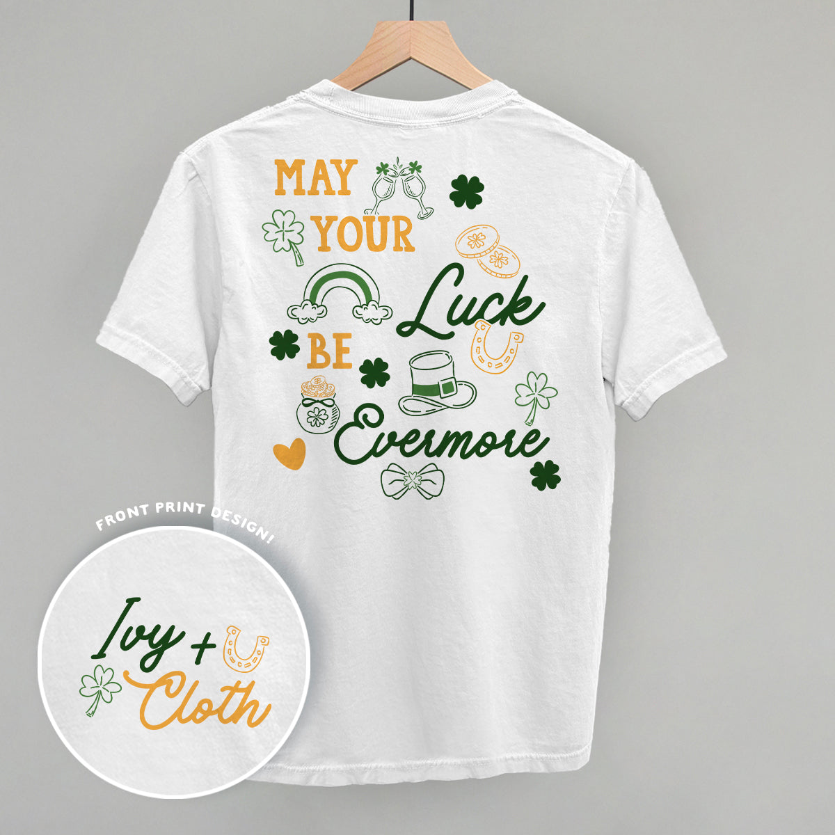 May Your Luck Be Evermore (Back Print) Ivy + Cloth