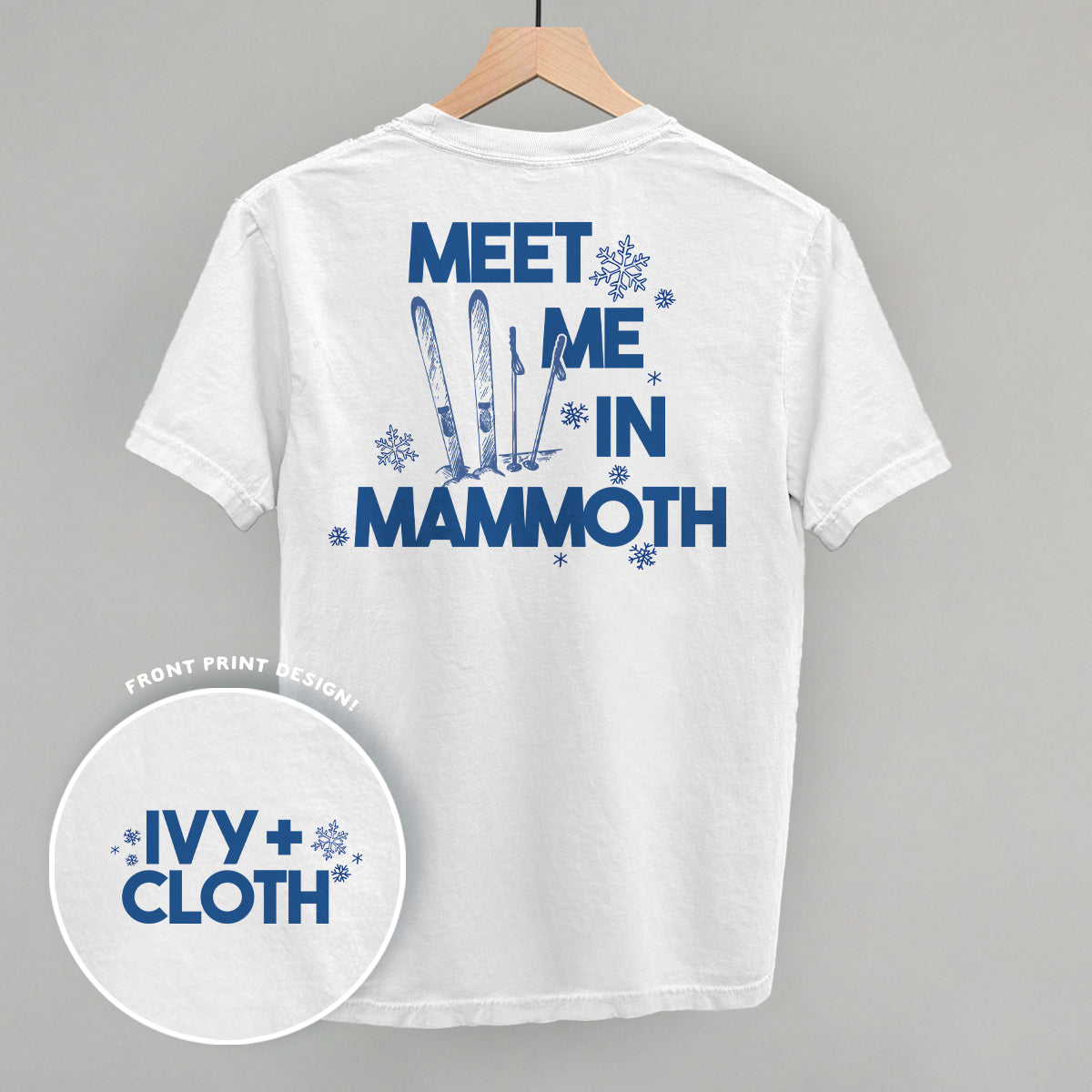 Meet Me In Mammoth (Back Print) Ivy + Cloth