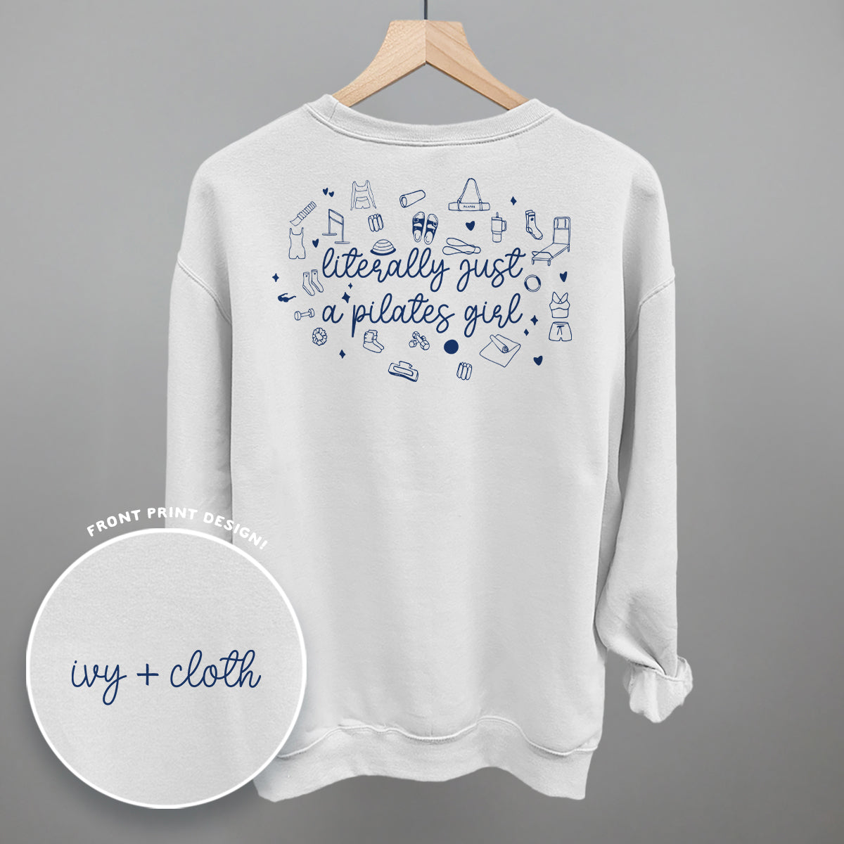 Literally Just A Pilates Girl (Back Print) Ivy + Cloth