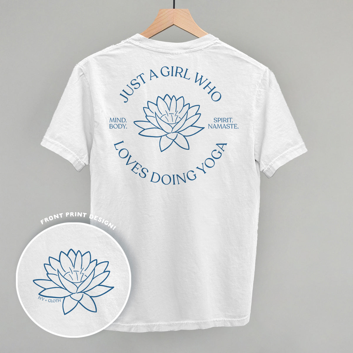 Just A Girl Who Loves Doing Yoga (Back Print) Ivy + Cloth