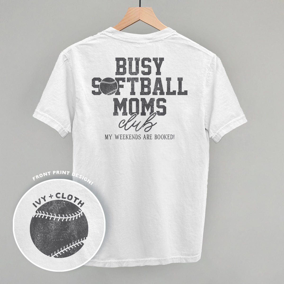 Busy Softball Moms Club (Back Print) Ivy + Cloth