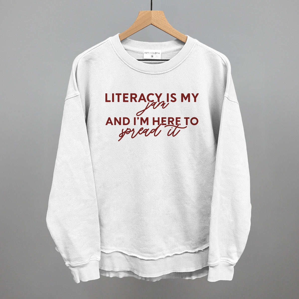 Literacy Is My Jam And I'm Here To Spread It Ivy + Cloth