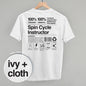 Spin Cycle Instructor Nutrition Facts (Back Print) Ivy + Cloth
