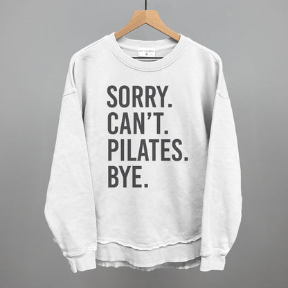 Sorry Can't Pilates Bye Ivy + Cloth