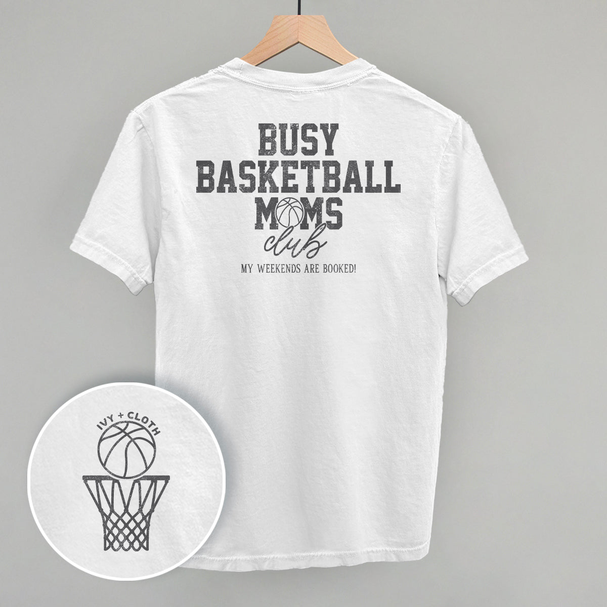 Busy Basketball Moms Club (Back Print) Ivy + Cloth