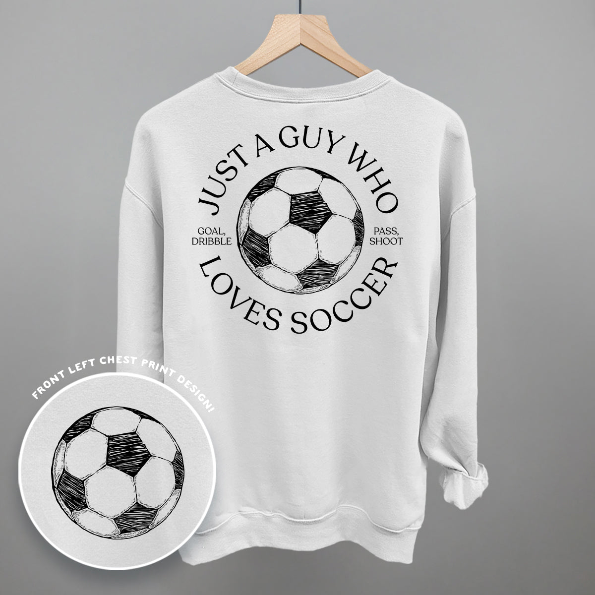 Just A Guy Who Loves Soccer (Back Print) Ivy + Cloth