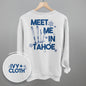 Meet Me In Tahoe (Back Print) Ivy + Cloth