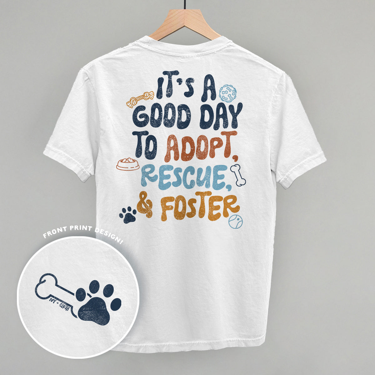 Adopt, Rescue, & Foster (Back Print) Ivy + Cloth