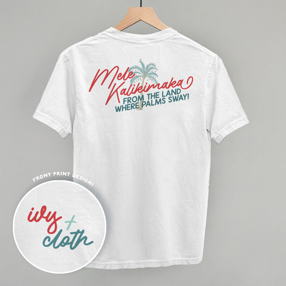 Mele Kalikimaka (Back Print) Ivy + Cloth
