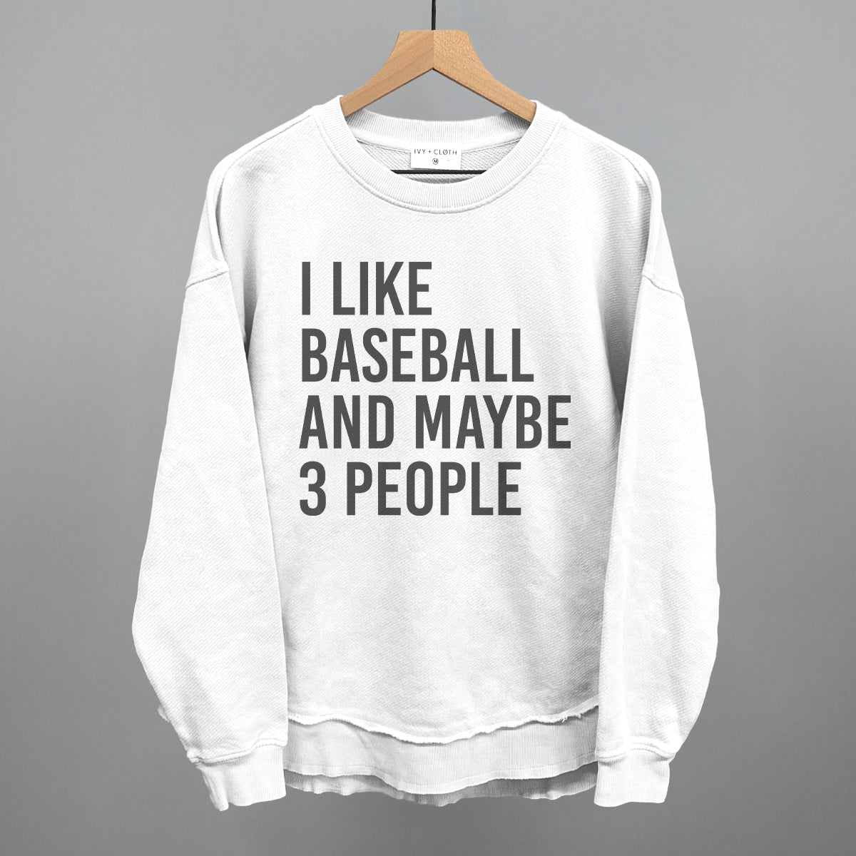 I Like Baseball and Maybe 3 People Ivy + Cloth