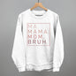 Ma Mama Mom Bruh (Blush Rose) Ivy + Cloth