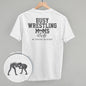 Busy Wrestling Moms Club (Back Print) Ivy + Cloth
