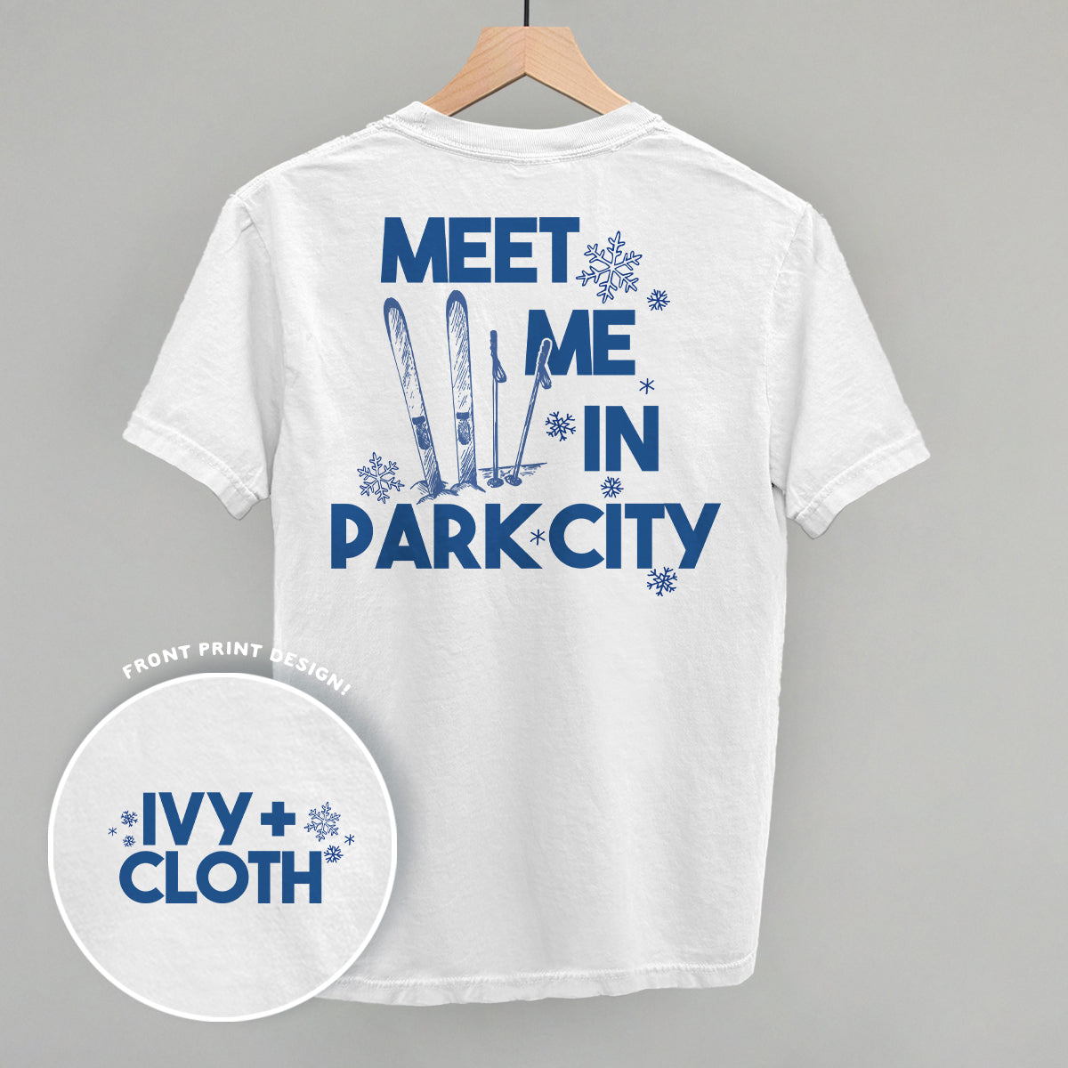 Meet Me In Park City (Back Print) Ivy + Cloth