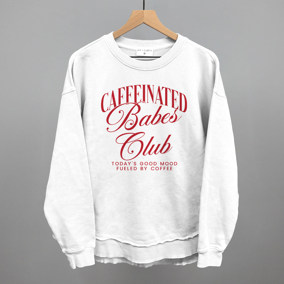 Caffeinated Babes Club (Red) Ivy + Cloth