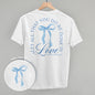 Let All That You Do Be Done In Love (Back Print) Ivy + Cloth