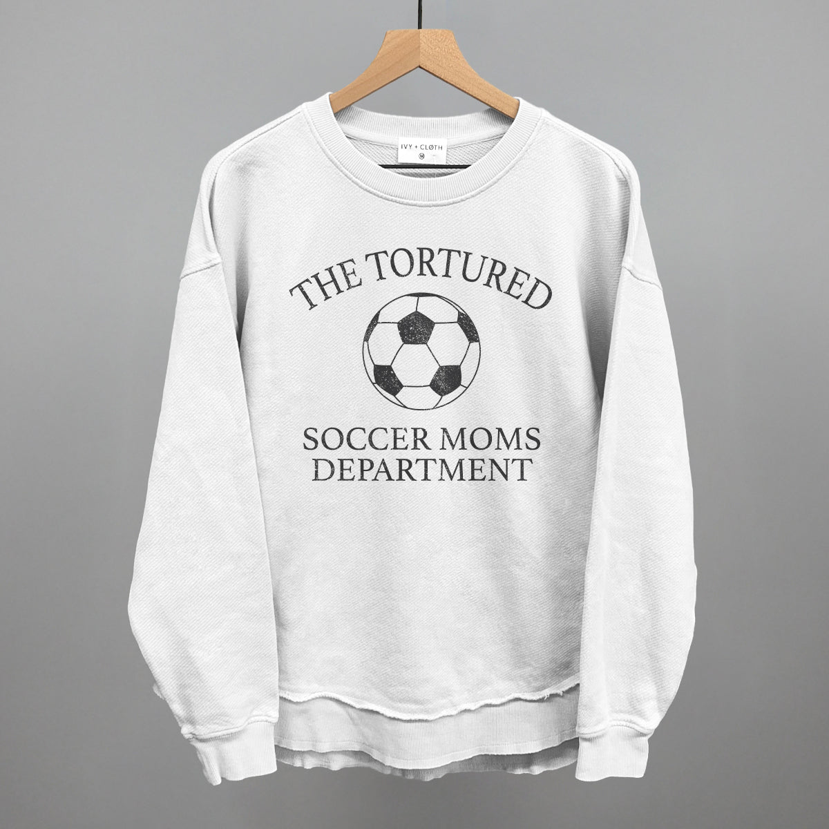 The Tortured Soccer Moms Department Ivy + Cloth