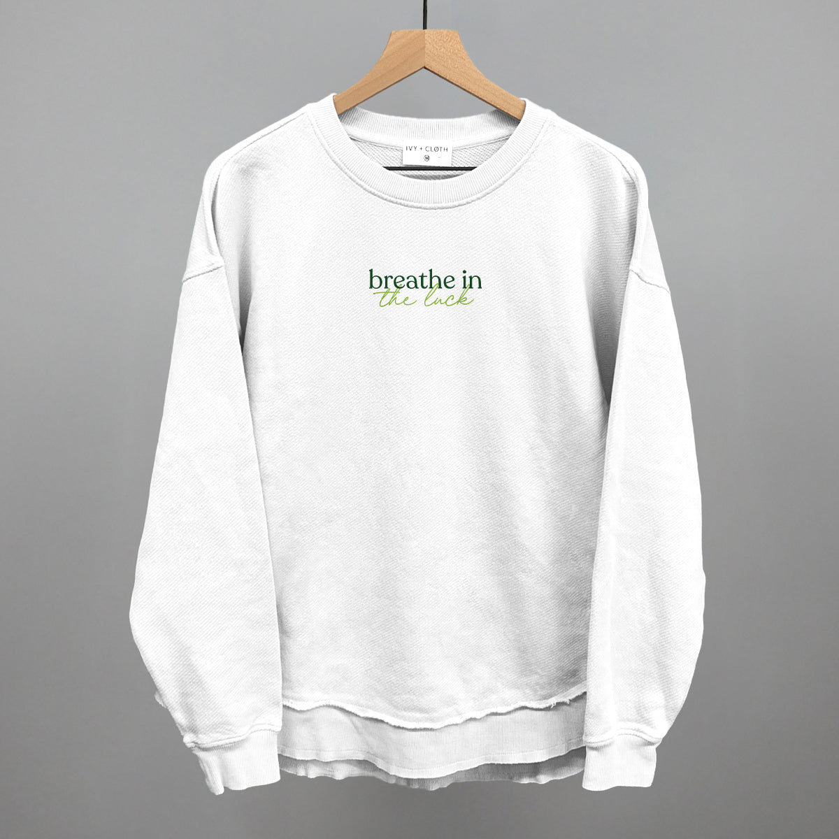 Breathe In The Luck Ivy + Cloth