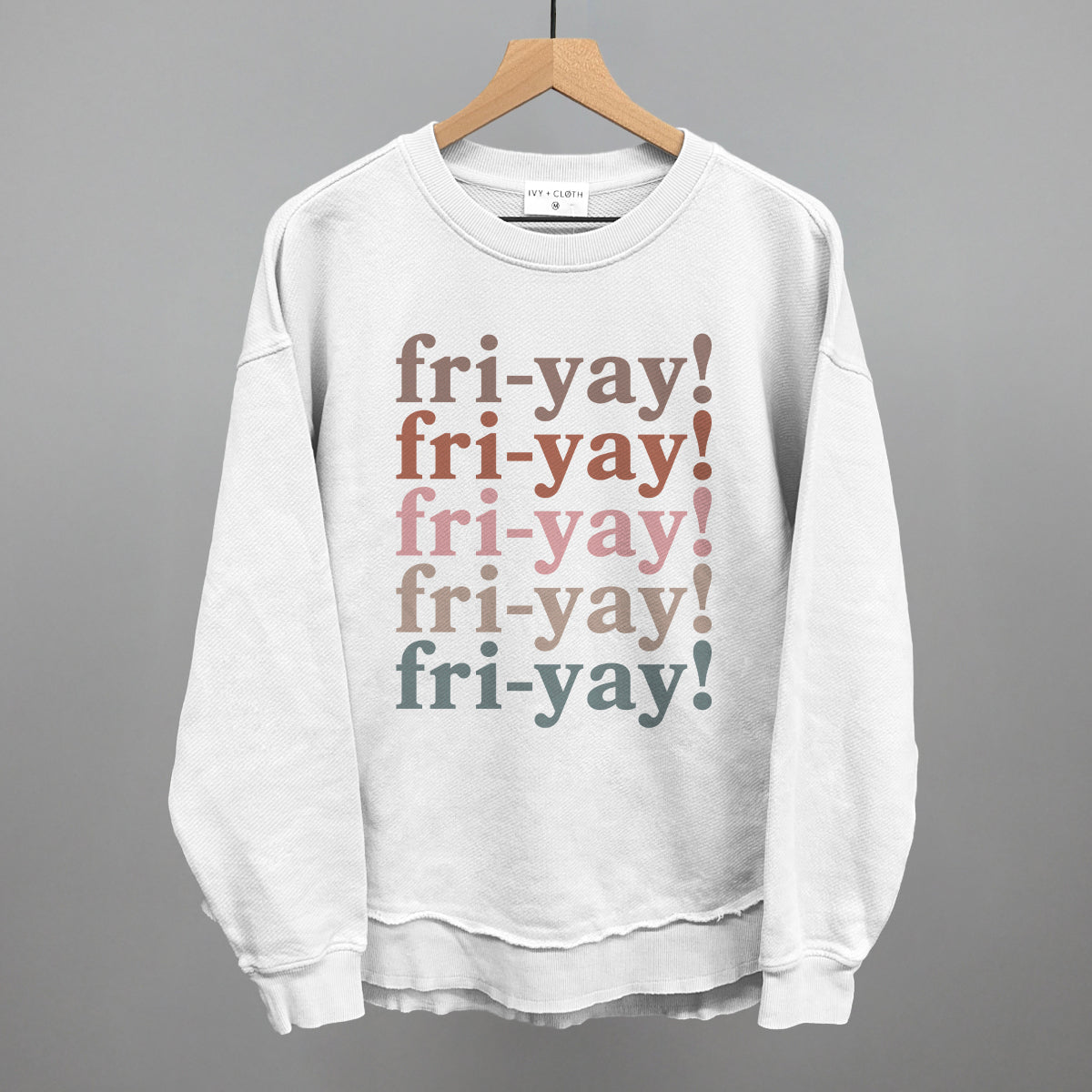 Fri-Yay (Repeated) Ivy + Cloth