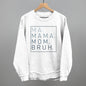 Ma Mama Mom Bruh Ivy + Cloth