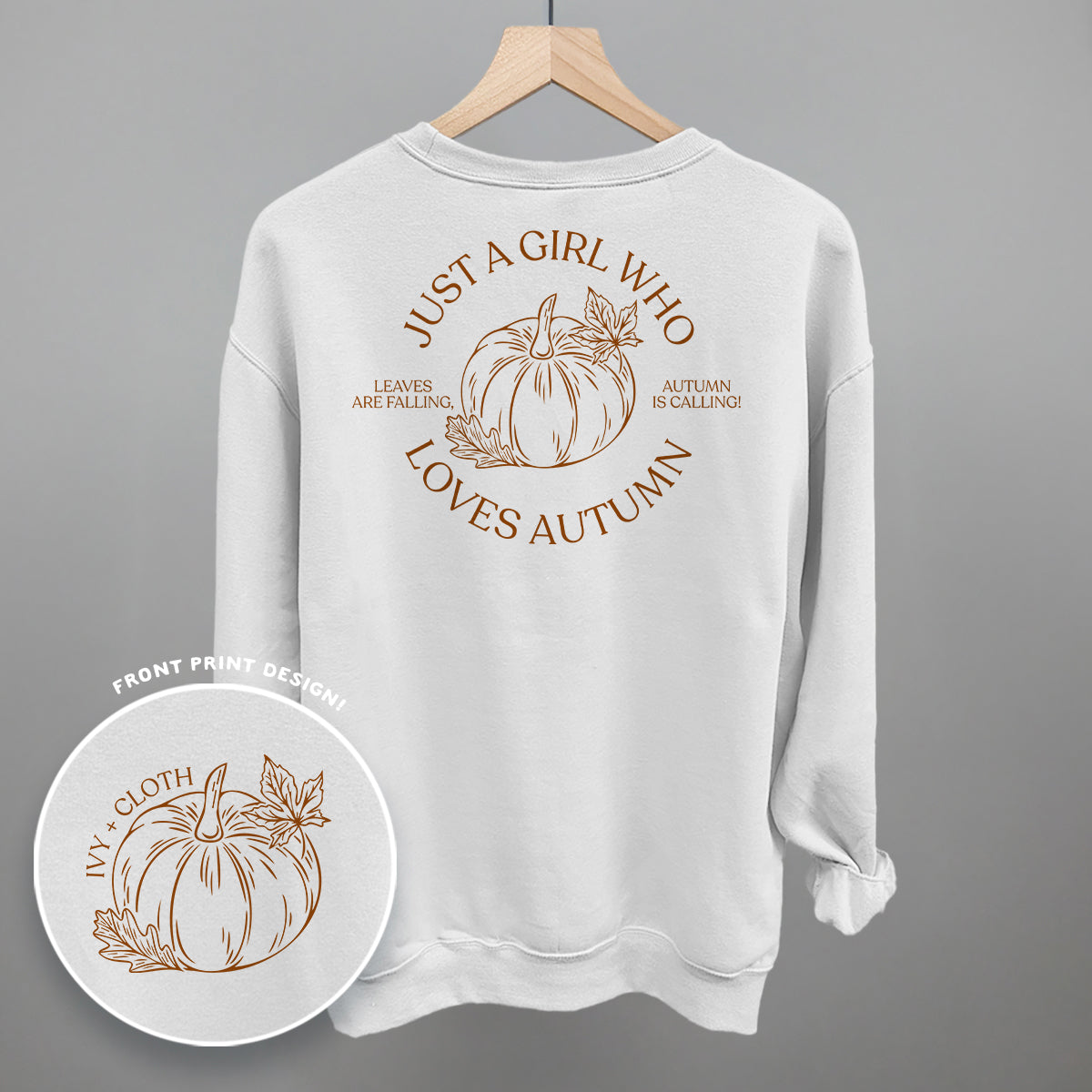 Just A Girl Who Loves Autumn (Back Print) Ivy + Cloth
