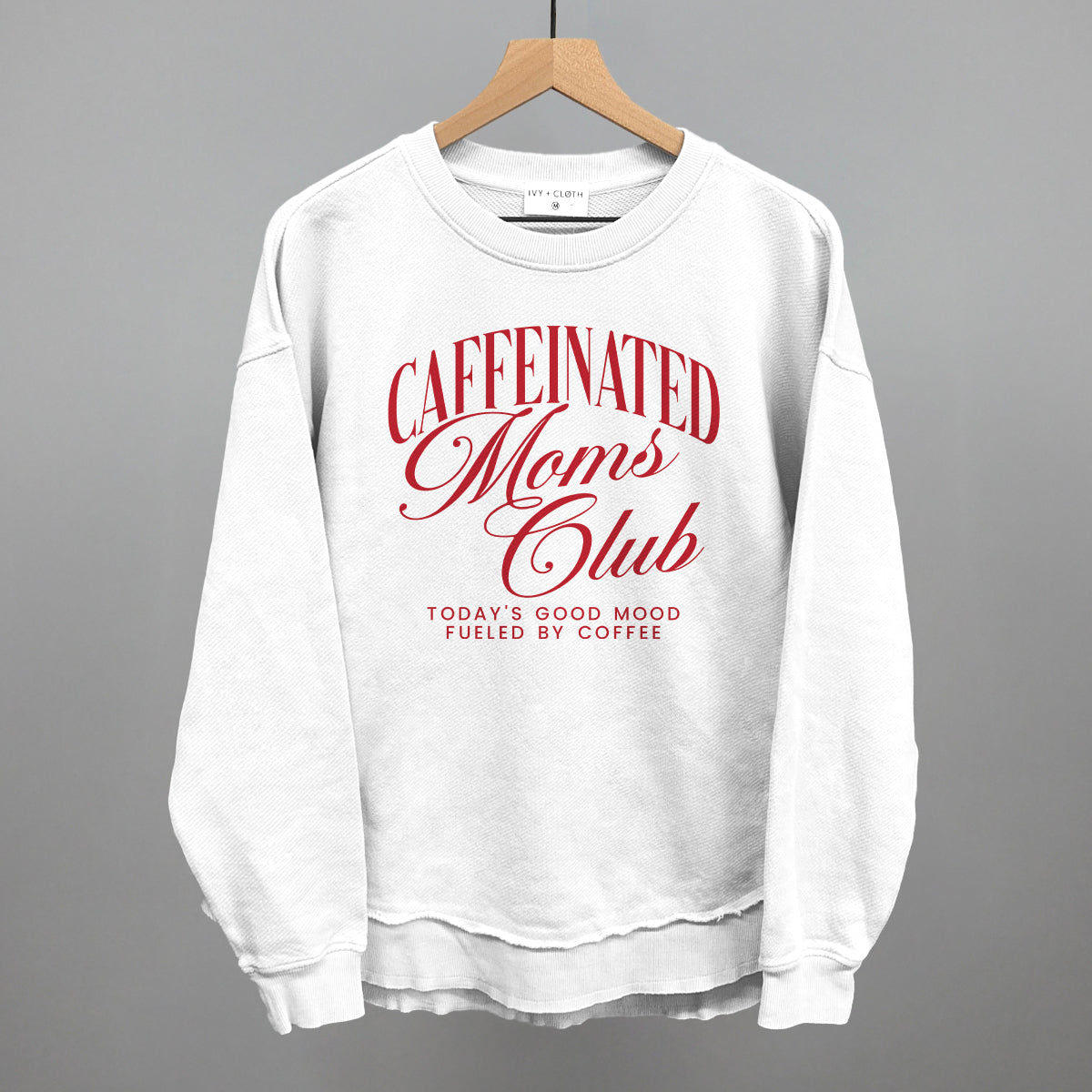 Caffeinated Moms Club (Red) Ivy + Cloth