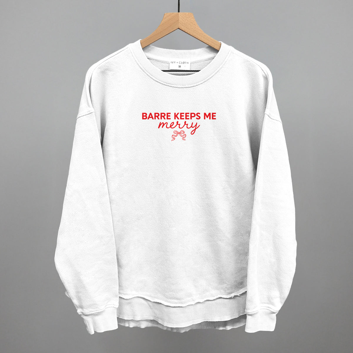 Barre Keeps Me Merry Ivy + Cloth