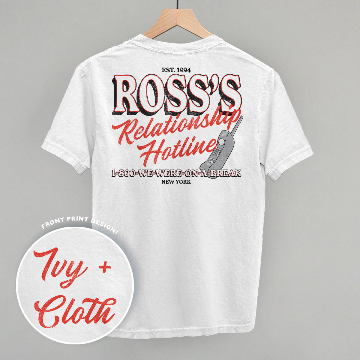 Ross's Relationship Hotline (Back Print) Ivy + Cloth