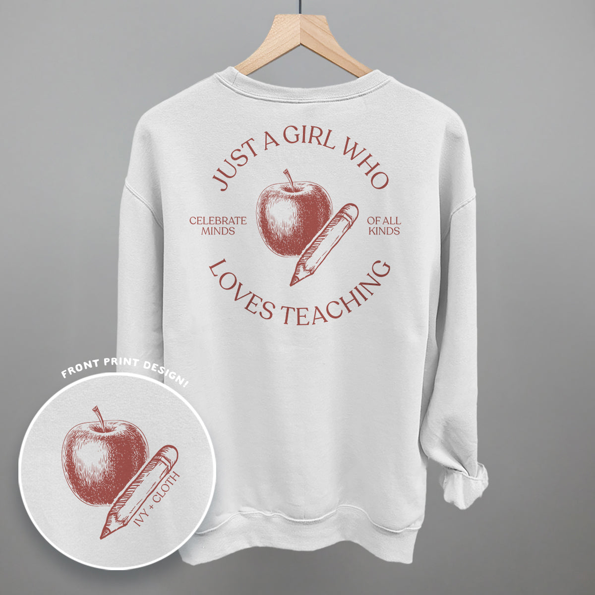 Just A Girl Who Loves Teaching (Back Print) Ivy + Cloth