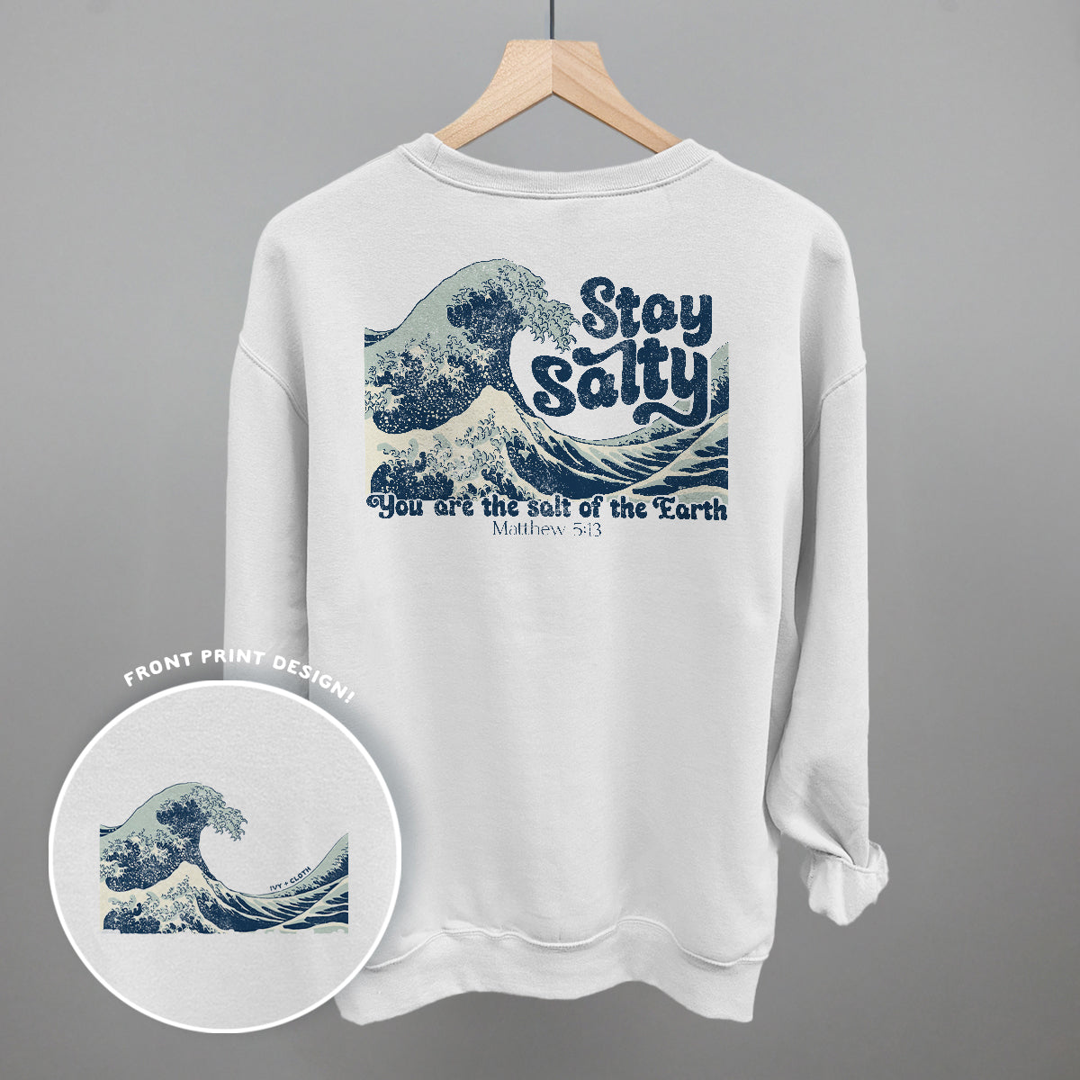 Stay Salty Matthew 5:13 (Back Print) Ivy + Cloth