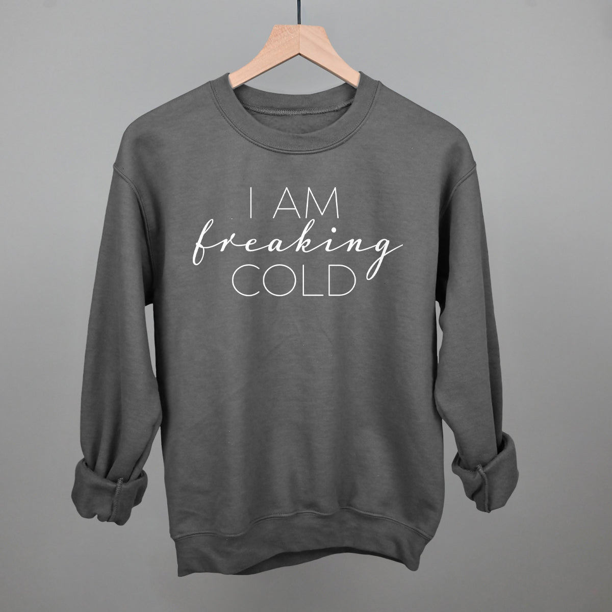 I Am Freaking Cold Ivy + Cloth