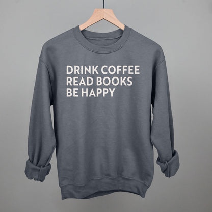 Drink Coffee Read Books Be Happy Ivy + Cloth