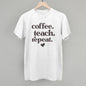Coffee Teach Repeat Ivy + Cloth