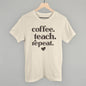 Coffee Teach Repeat Ivy + Cloth